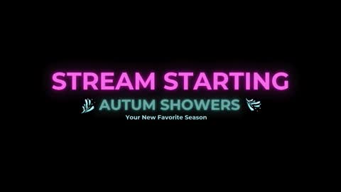 Autum Showers online show from January 2026 03:01:02 AM