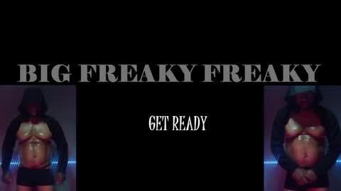 BigFreakyFreaky online show from February 2026 06:56:02 AM