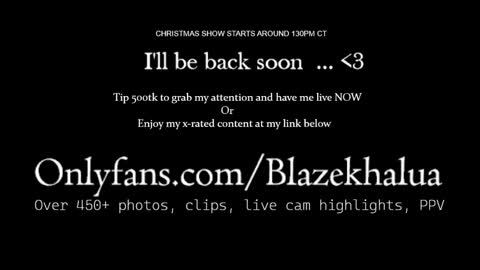 Blaze Khalua online show from December 2024 12:57:01 AM