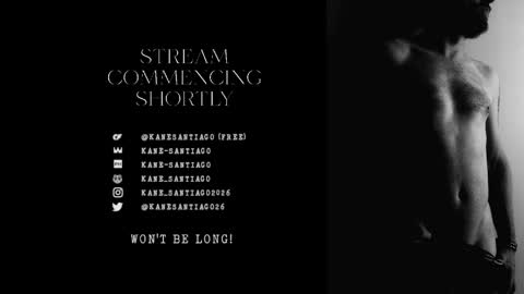Kane Santiago online show from May 2026 10:21:01 AM