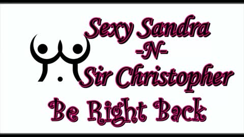 Sexy Sandra    and Sir Christopher online show from March 2026 12:29:02 AM